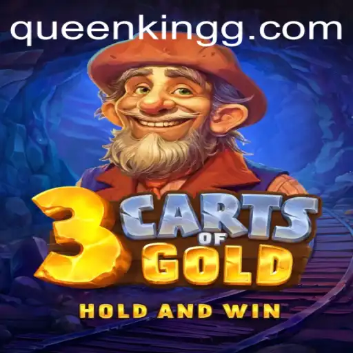 Embark on an Adventure with 3cartsOfGold: A Journey Through the Realm of Queenking