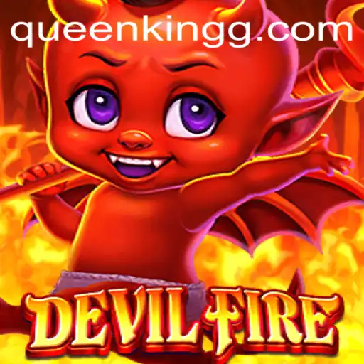 Unveiling DevilFire: An Epic Adventure with QueenKing Challenges