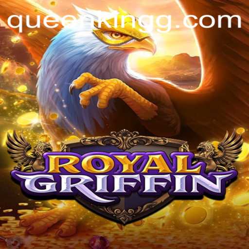 Unveiling RoyalGriffin: A Majestic Dive into Strategy and Adventure